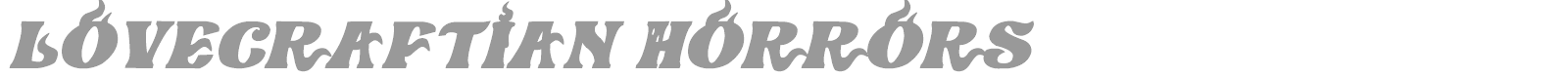 Lovecraftian Horrors font preview